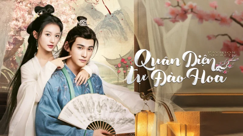 Quân Diện Tự Đào Hoa - Pavilion Secrets
